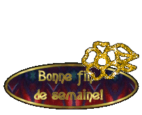 bonne fin de semaine